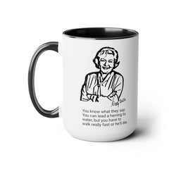 Betty White Quote Mug,gift for fans,Betty White memorabilia.