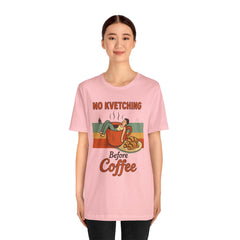 Cozy Coffee Lover Tee, No Kvetching Before Coffee Shirt, Funny Gift for Coffee Enthusiasts, Unisex Casual Apparel, Perfect for [...]