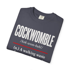Cockwomble Definition  – Funny Sarcastic Dictionary Tee