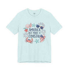 Coastal Fourth of July Tee – "America But Make It Coastal" Graphic T-Shirt