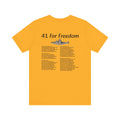 41 For Freedom Unisex Jersey Short Sleeve Tee