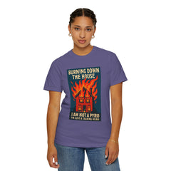 Funny I'm Not A Pyro I'm Just A Talking Head Music-Inspired Unisex T-Shirt - Burning Down the House Design