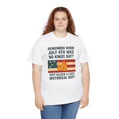 Patriotic Humor Tee, July 4th Shirt, Independence Day Apparel, Funny American T-Shirt, Meme Shirt, History Lovers Gift