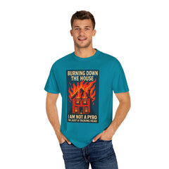 Funny I'm Not A Pyro I'm Just A Talking Head Music-Inspired Unisex T-Shirt - Burning Down the House Design