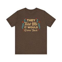 Funny Amputee Quote - Unisex Short Sleeve Tee,Amputee Awareness,Gift For Him,Gift For Her,Arm Amputee Gift,Leg Amputee,Limb Loss Awareness