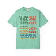 Lyric Quote Graphic T-Shirt — 'Places You May Find Yourself / Things You May Ask Yourself'