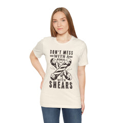 Funny Woman Barber Unisex Tee, Don't Mess with a Shears Shirt