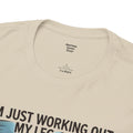 I'm Just Working Out My Leg Amputee Humor - Unisex Garment-Dyed T-shirt