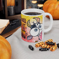 Having A Hell Of A Time At The Farm Ceramic Mug, (11oz, 15oz)