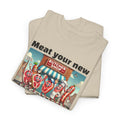 Butcher Meat your new best friends: us! - Graphic Unisex Tee