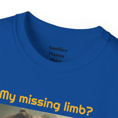 My Missing Limb? It Was Stampeding Elephants - Unisex T Shirt | Amputee Humor, Amputee Gift, Amputation Excuse, Animal, Wildlife, Motivation