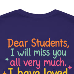 Teacher Appreciation T-Shirt — “Class Dismissed Miss ___” End-of-Year Goodbye Tee