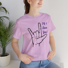 PS I LOVE YOU - Unisex Jersey Short Sleeve Tee