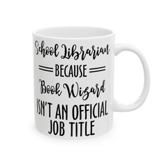 School Librarian quote mug, funny Librarian gift, white ceramic mug, 11oz,15oz mug, gift for Book Readers, gift for him, gift for her