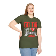 Go The Extra Mile Its Never Crowded Unisex Softstyle T-Shirt