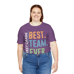 First Grade BEST TEAM EVER - Graphic Unisex Jersey Tee