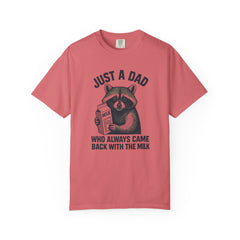 Just a Dad Raccoon T-Shirt | Garment-Dyed Tee for Father’s Day, Dad Gift, Animal Lover Shirt, Funny Dad Apparel, Gift for New Dads