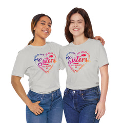 Will Always Be Connected Sisters Unisex Jersey Short Sleeve Tee
