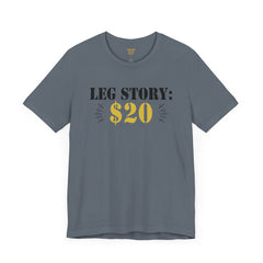 Leg Amputee Funny Quote - Unisex Short Sleeve Tee | Amputee Humor,Leg Amputee,Gift For Him,Gift For Her,Limb Awareness,Unique Amputee Gift