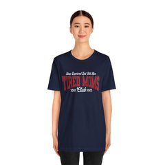 Sleep Deprived Still Alive Tired Moms Club T-Shirt — Funny Vintage Mom Graphic Tee