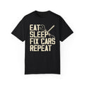 Eat Sleep Fix Cars Repeat, Comfort Colors Unisex Relaxed Fit T Shirt