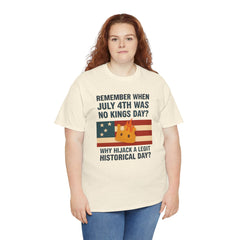 Patriotic Humor Tee, July 4th Shirt, Independence Day Apparel, Funny American T-Shirt, Meme Shirt, History Lovers Gift