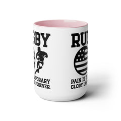 Pain is Temporary Glory Is Forever RUGBY - 15oz Mug
