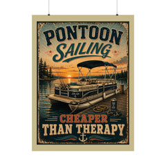 Pontoon Sailing Poster — "Cheaper Than Therapy" Matte Vertical Wall Art