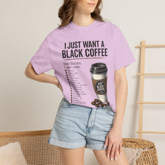 I Just Want a Black Coffee T-Shirt — Funny Barista List Graphic Tee for Coffee Lovers