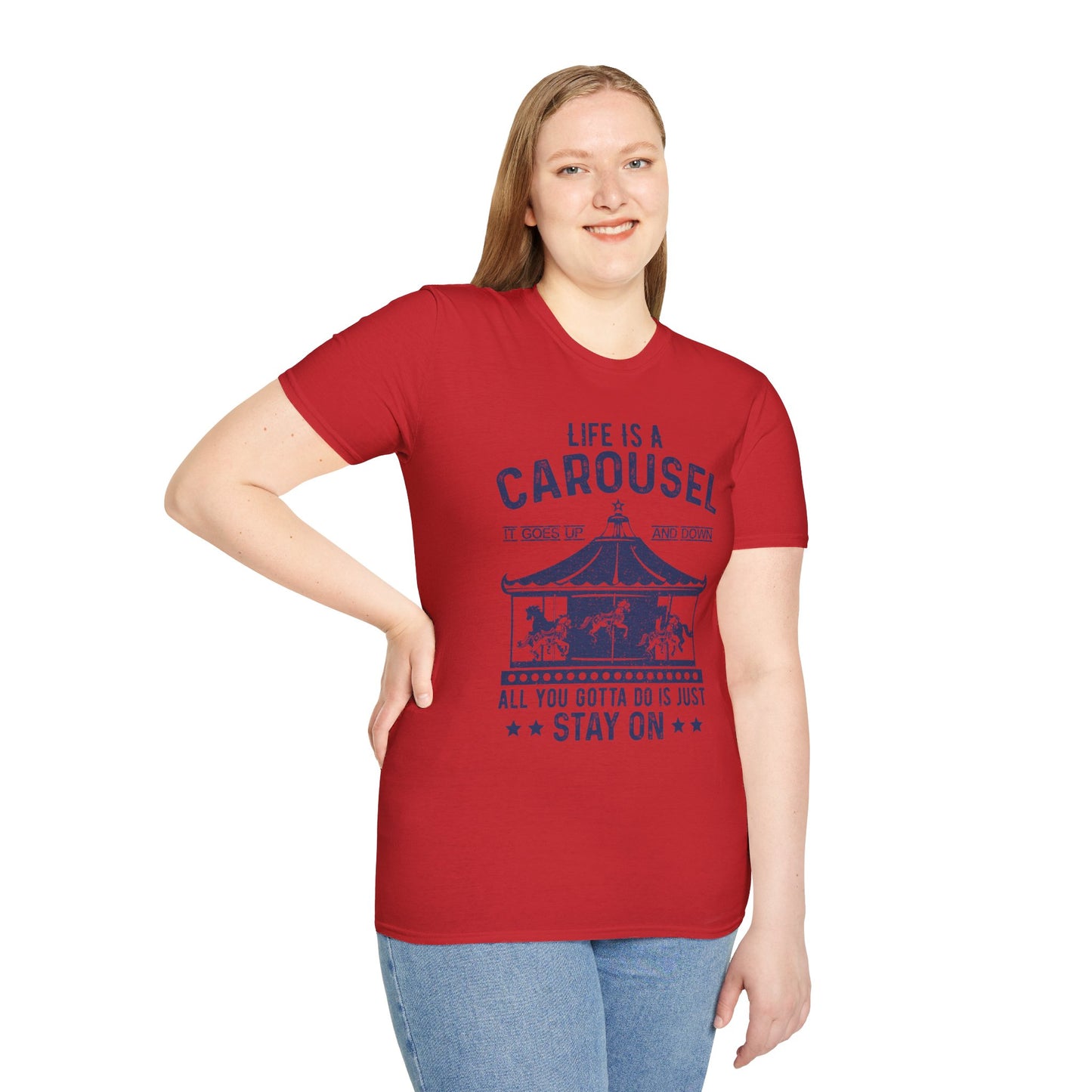 Lifes A Carousel Quote, Unisex Soft Style Shirt