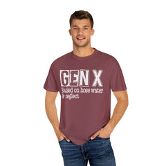 GEN X FUNNY graphic, Raised on Hose Water and Neglect, Retro Comfort Colors 1717, unisex garment-dyed t-shirt, gift for him, gift for her, Birthday gift tee, Vintage Style graphic tee, Fathers Day Shirt