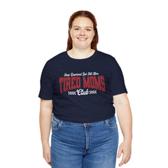 Sleep Deprived Still Alive Tired Moms Club T-Shirt — Funny Vintage Mom Graphic Tee