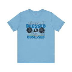 Stressed Blessed Volleyball Obsessed Shirt,Unisex Tee,graphic t shirt,gift for her,gift for him,volleyball team,playergift,fangift,Coachgift