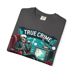 Ultimate True Crime Junkie - Graphic Comfort Colors Garment Dyed tee