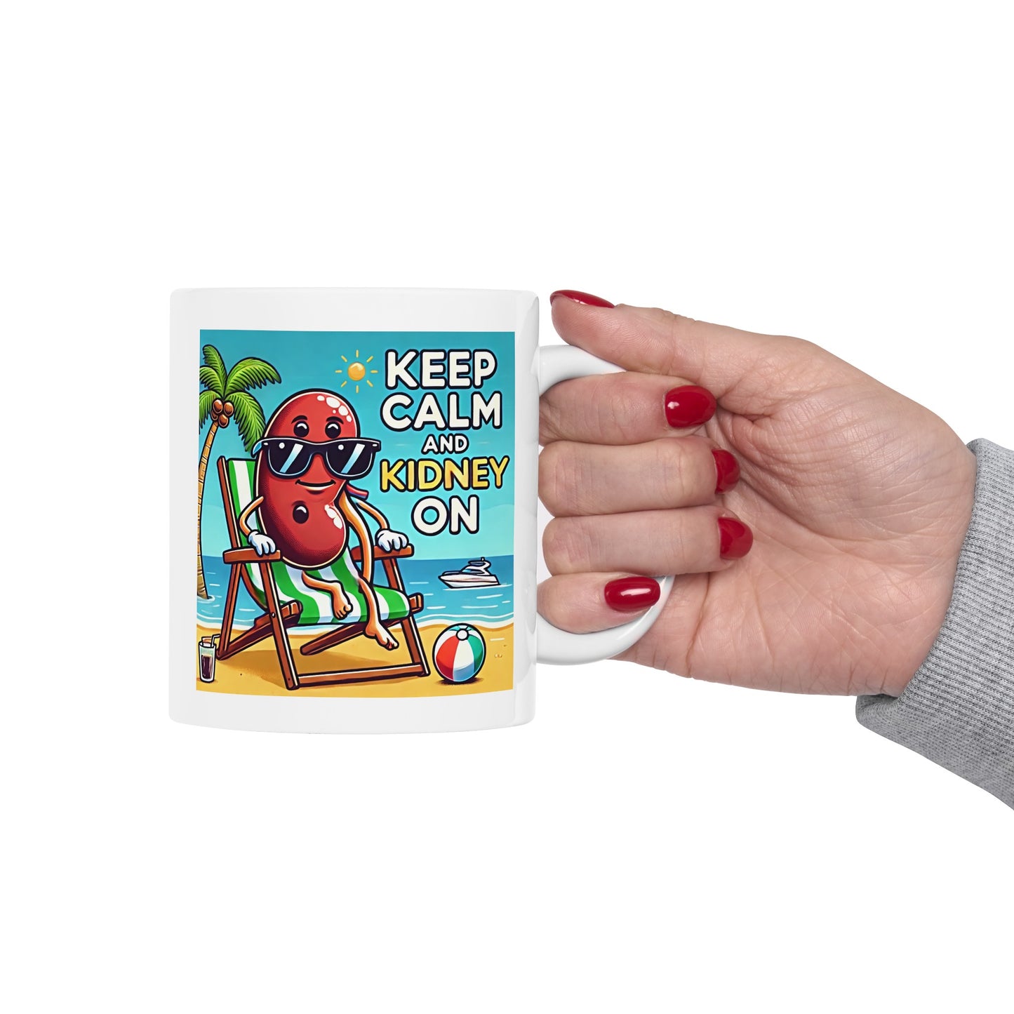 Keep Calm And Kidney On, Graphic Ceramic Mug, (11oz, 15oz)