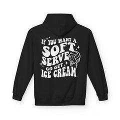 Volleyball Pullover Hoodie - Soft Serve Ice Cream Quote