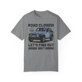 Unisex Jeep Adventure T-Shirt – Road Closed! Let's Find Out Why?