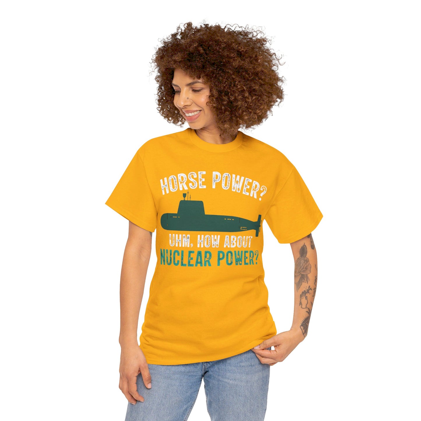 Horse Power? Uhm, How About Nuclear Power - Unisex Heavy Cotton Tee