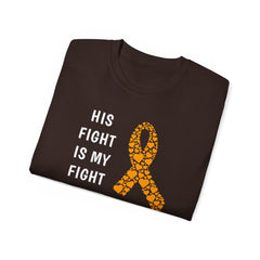 His Fight Is My Fight - Unisex Ultra Cotton Tee | Amputee, Leg Amputee, Arm Amputee, Limb Difference Awareness, Prosthetic User Gift,
