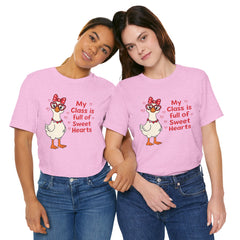 Teacher Valentine T-Shirt — "My Class Is Full of Sweet Hearts" Cute Duck Design