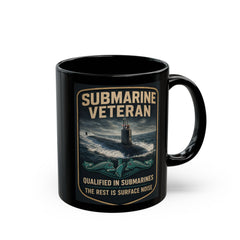 Submarine Veteran SSN Mug — "Qualified in Submarines, The Rest Is Surface Noise"