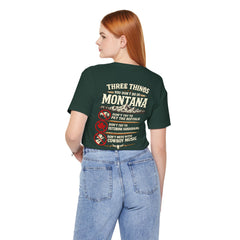 Montana Rules Tee - “3 Things You Don’t Do in Montana: Don’t Pet the Buffalo, Outdrink Canadians, Mess with Cowboy Music”