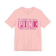 Breast Cancer Awareness T-Shirt — "In October We Wear PINK" Graphic Tee