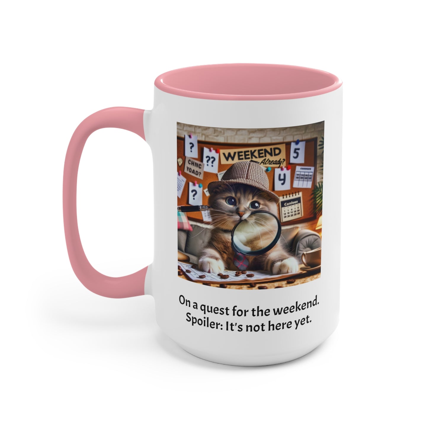 Tuesday Funny Cat Quote Graphic Mug, Accent Mug, 11oz, 15oz