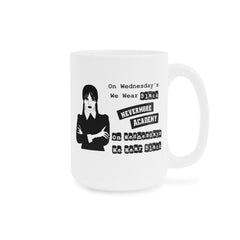 Wednesday Addams - Ceramic Mugs (11oz\15oz\20oz) | Pop Culture | Addams Family | Fan Gift | Gift For Her | Gothic Style Mug | Creepy Comedy