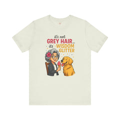Wisdom Glitter Tee: Funny Gift for Dog Lovers, Mother's Day, Birthday, Casual Wear, Unisex Shirt