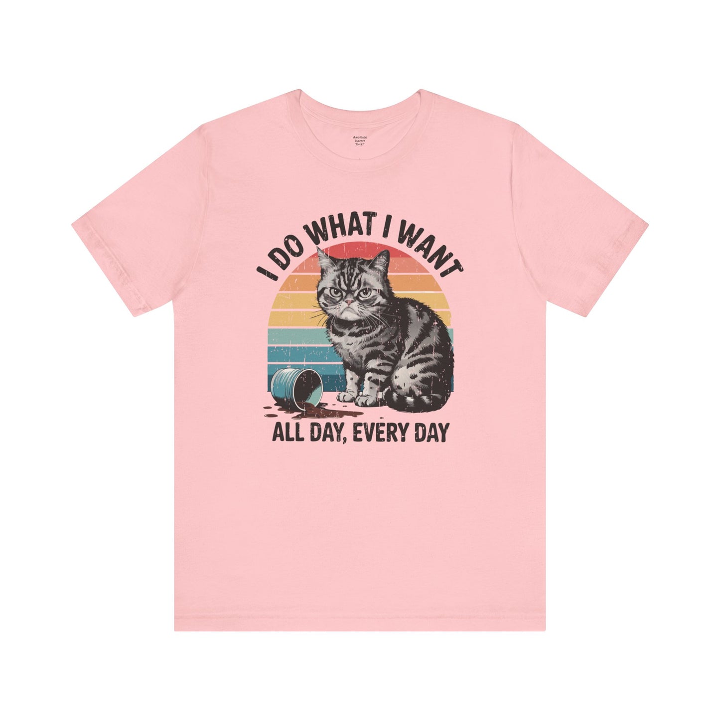 I Do What I Want Cat Quote - Graphic Unisex Jersey Short Sleeve Tee