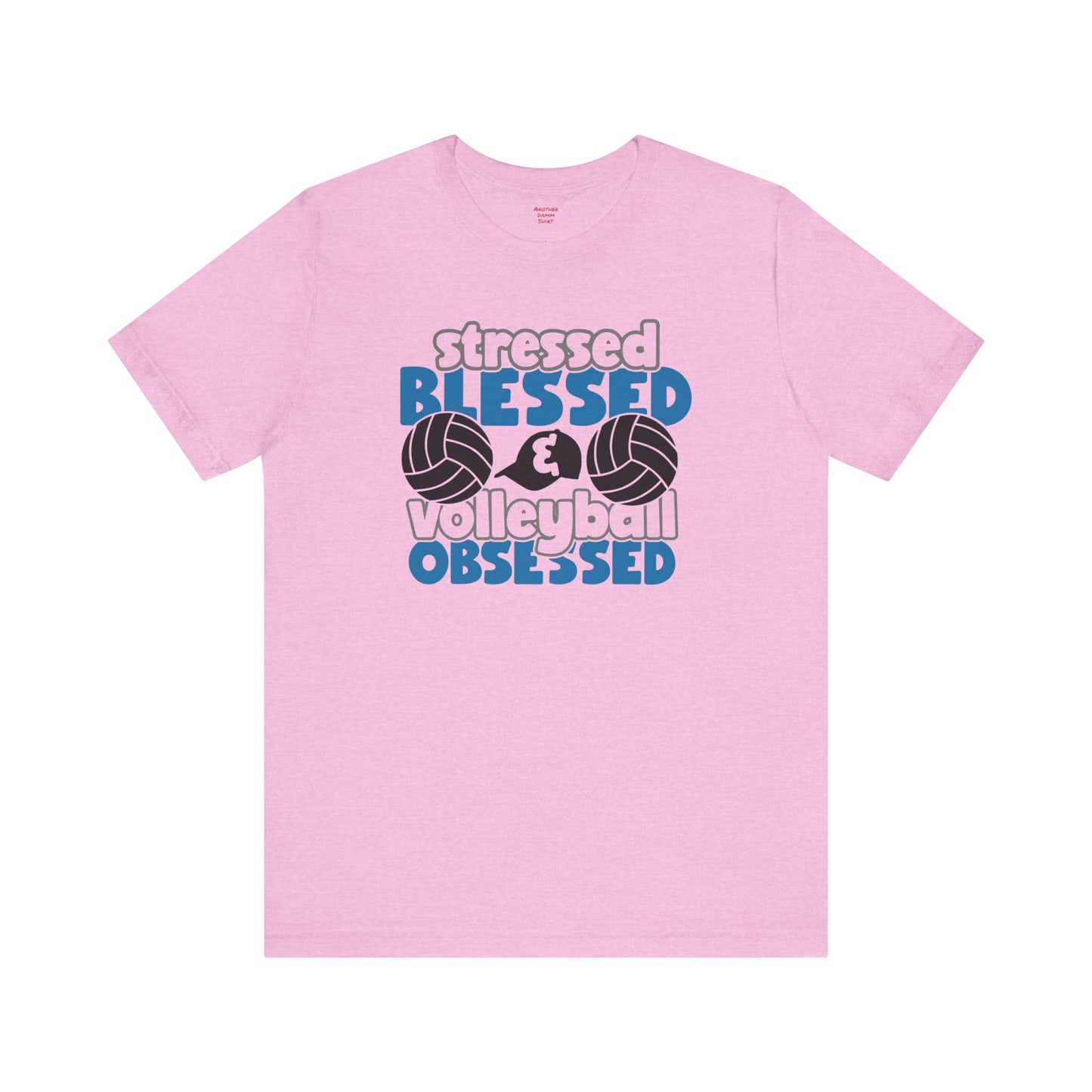 Stressed Blessed Volleyball Obsessed Shirt,Unisex Tee,graphic t shirt,gift for her,gift for him,volleyball team,playergift,fangift,Coachgift