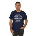 Super Cool Prosthetist Quote - Graphic Unisex T Shirt