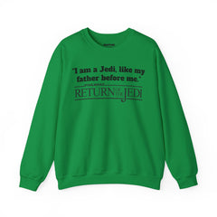 Return Of The Jedi - Unisex Heavy Blend Crewneck Sweatshirt | Star Wars | Movie Quote | Gift For HimHer | Movie Fan Gift | Luke Skywalker
